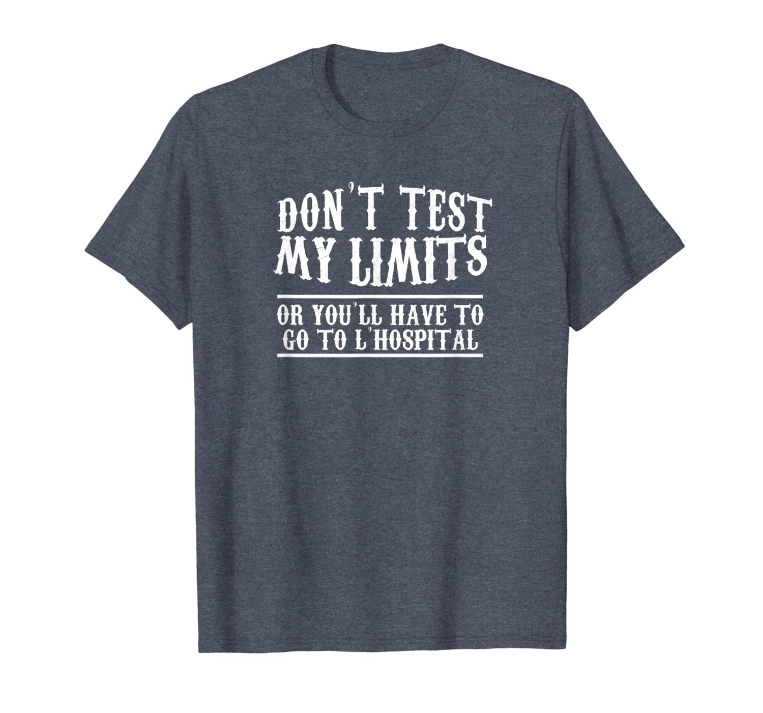 

don't test my limits 'hospital calc math pun calculus shirt, White;black