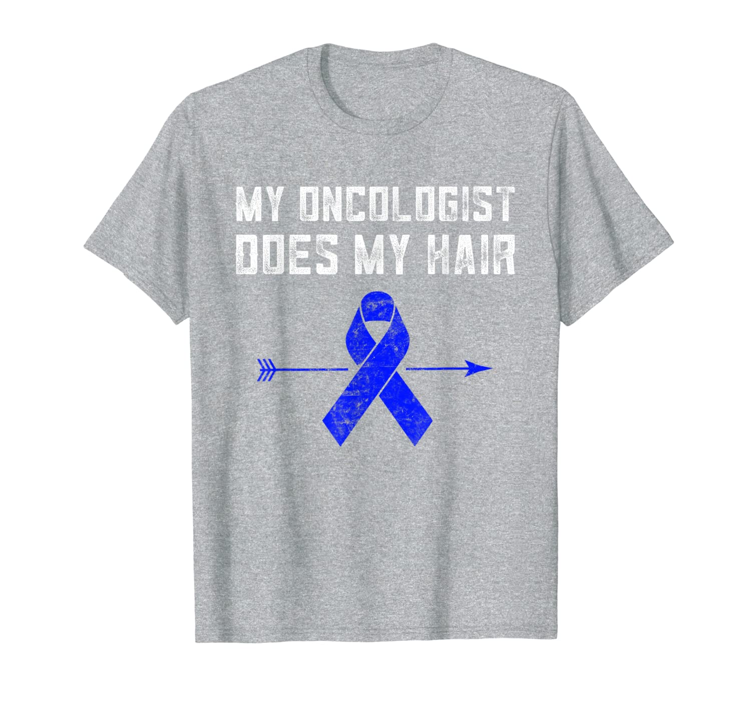 My Oncologist Does My Hair Colon Cancer Awareness Chemo Gift T-Shirt-image-703603454