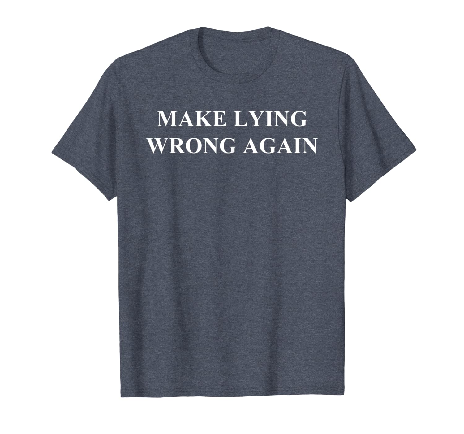 

make lying wrong again, White;black