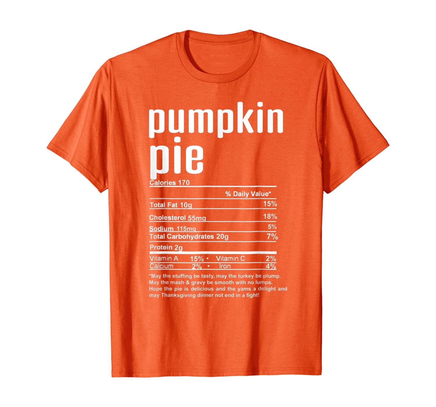 

Thanksgiving Pumpkin Pie Nutritional Facts T-Shirt, White;black