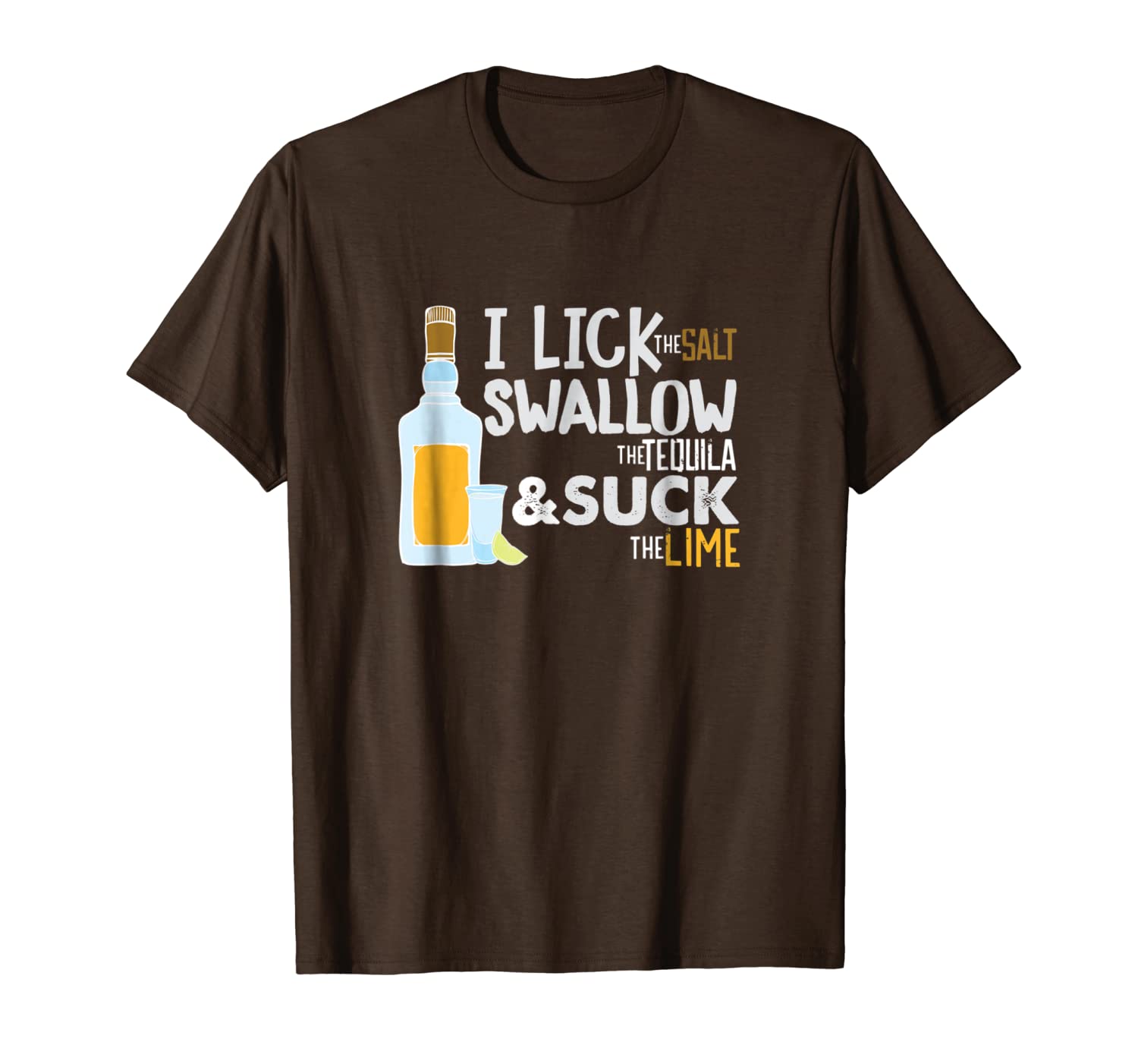 

i lick swallow and suck tshirt funny drinking cinco de mayo, White;black