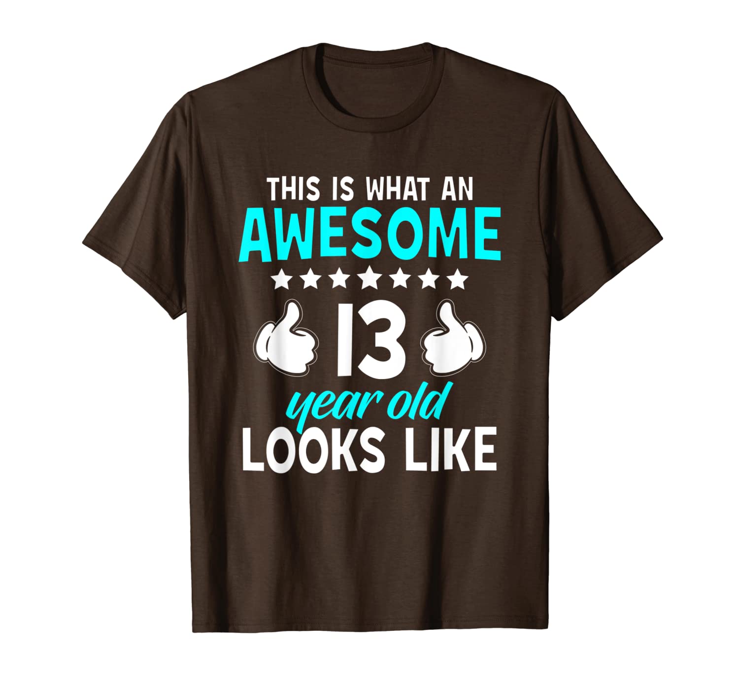

this is what an awesome 13 year old looks like gift shirt, White;black