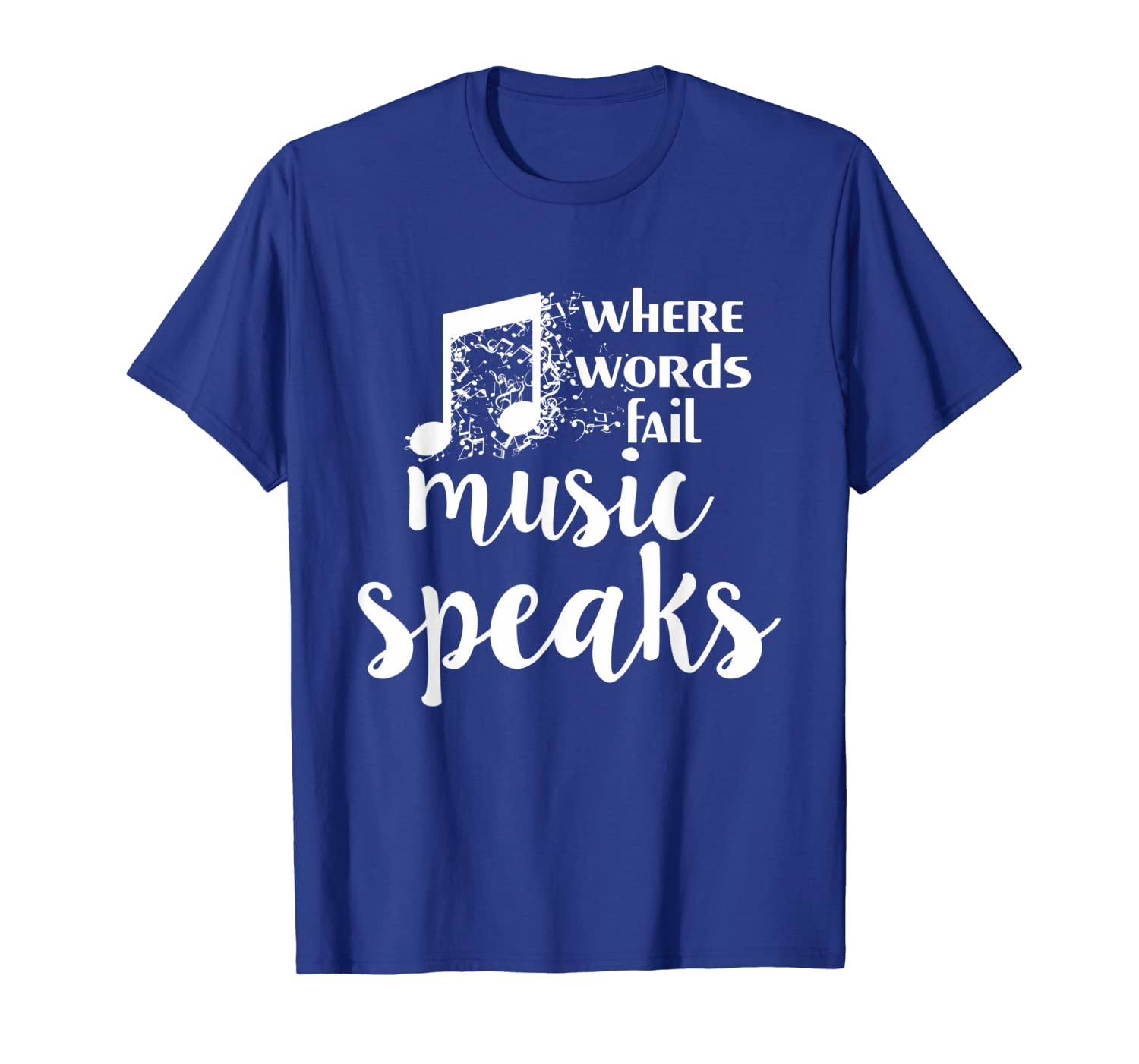 

Where Words Fail Music Speaks Musician Teacher Design T-Shirt, White;black