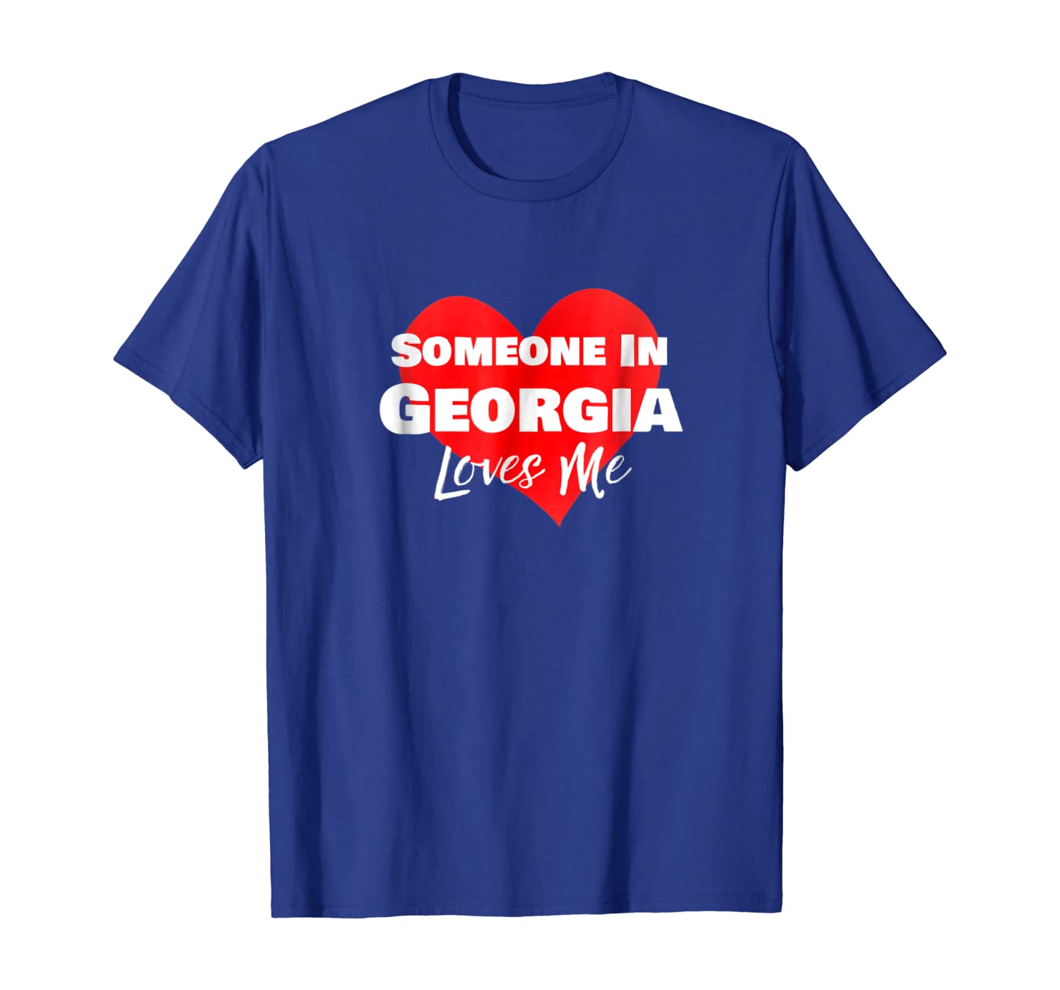 

Someone in Georgia Loves Me Long Distance Relationship Shirt, White;black