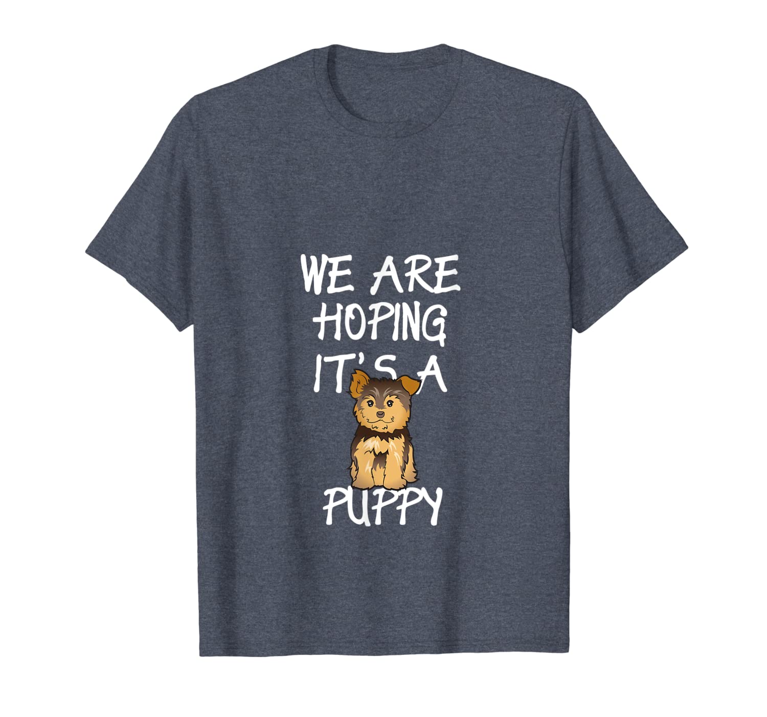

funy i'm pregnant shirt we hope it's a puppy, White;black