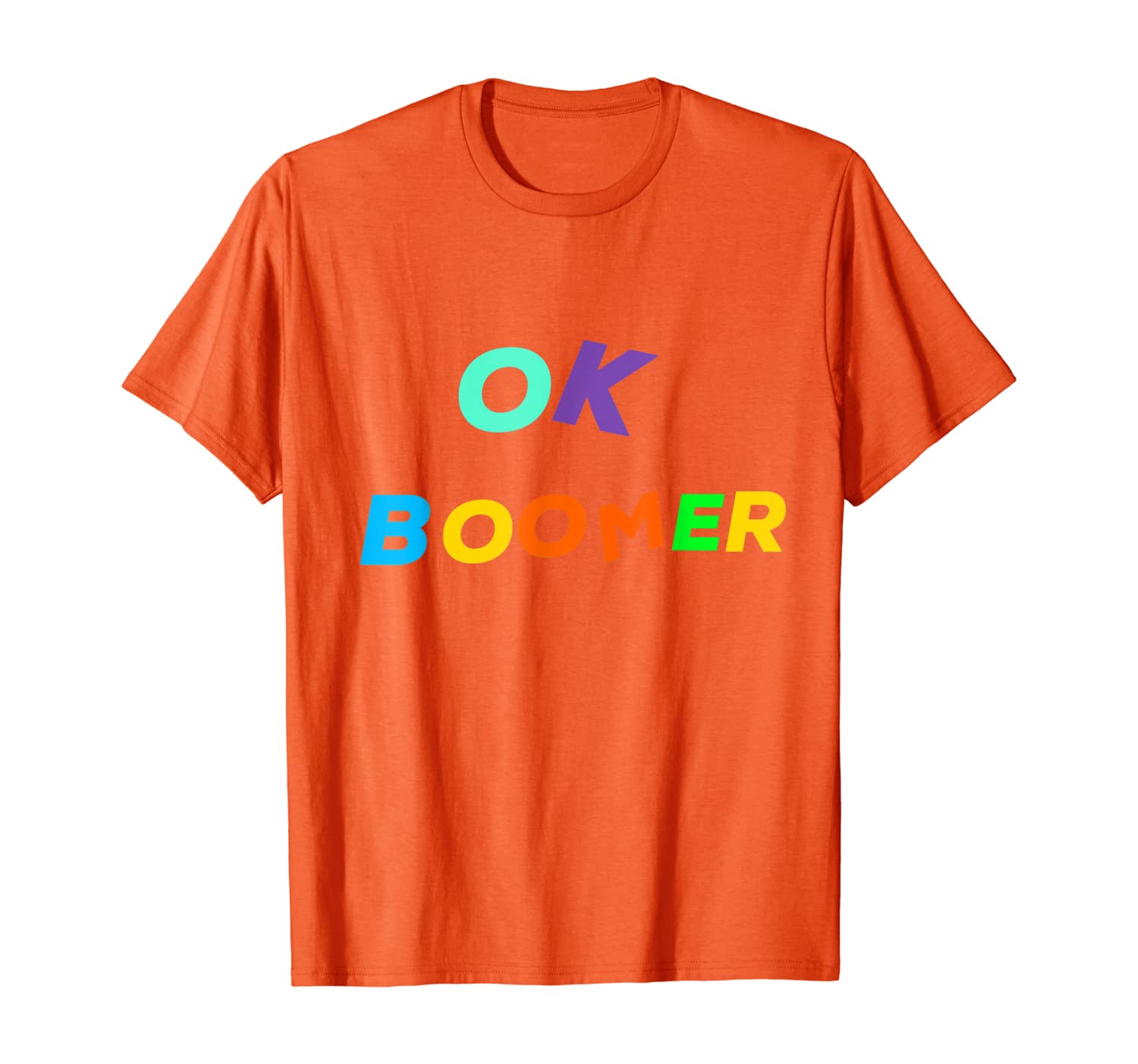 

OK Boomer Generation Z Funny Millenial OK Clapback Sarcasm T-Shirt, White;black