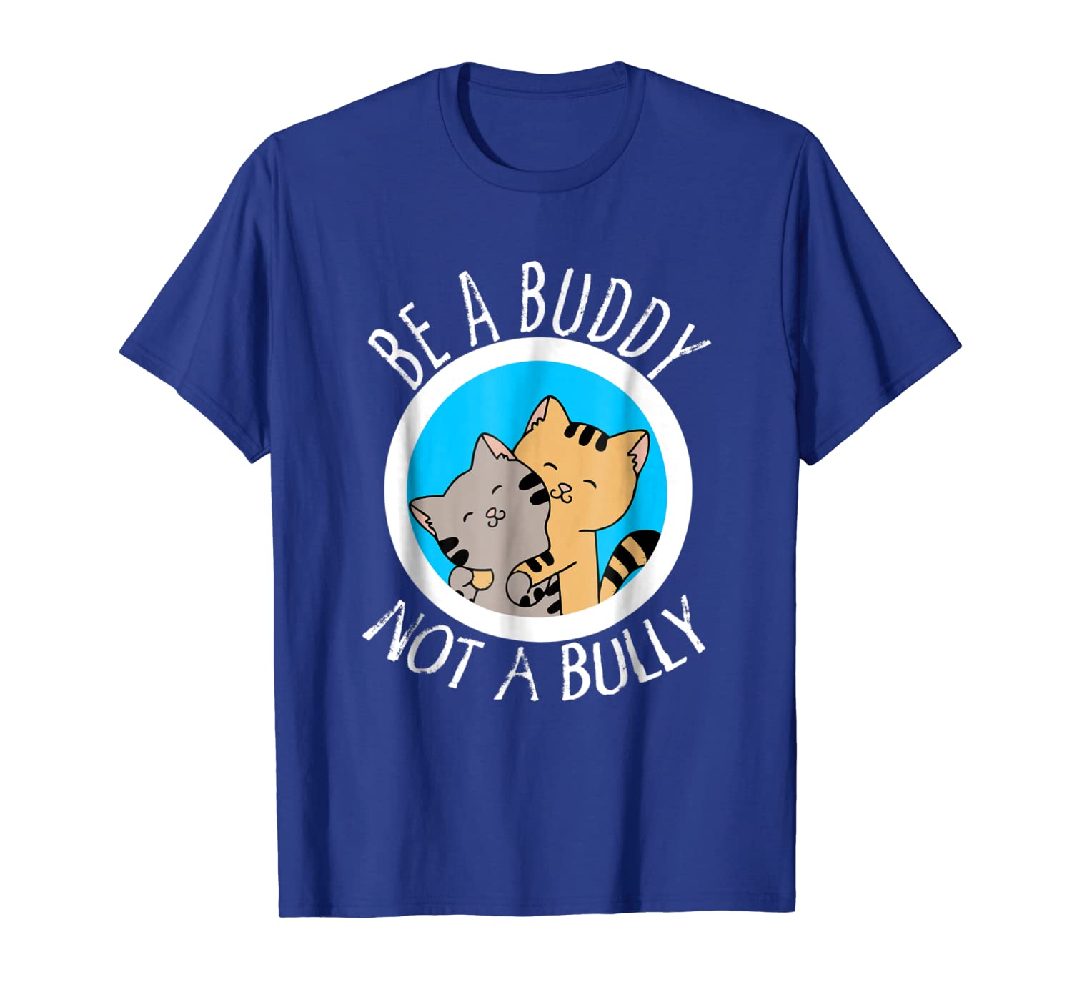 

be a buddy not a bully shirt choose kind anti bullying shirt, White;black