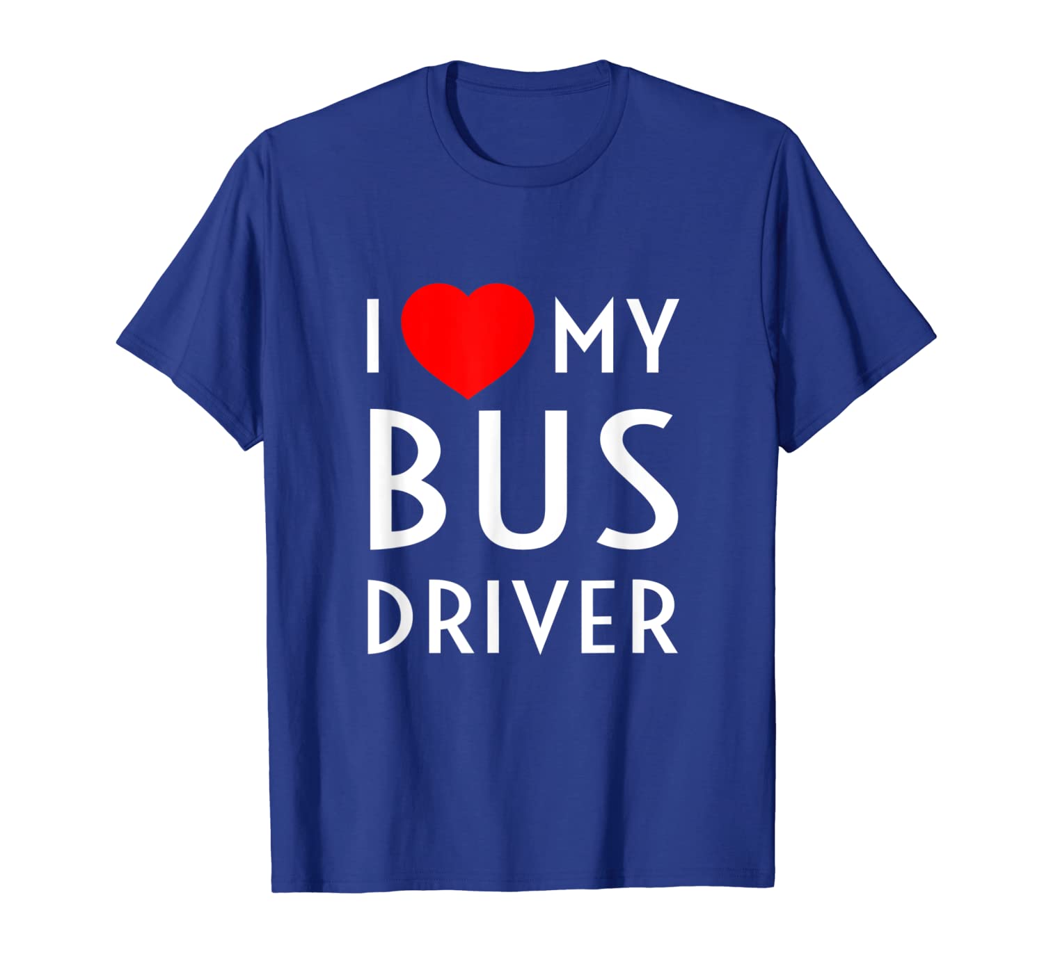 

i love my bus driver red heart girlfriend wife gift idea t-shirt, White;black