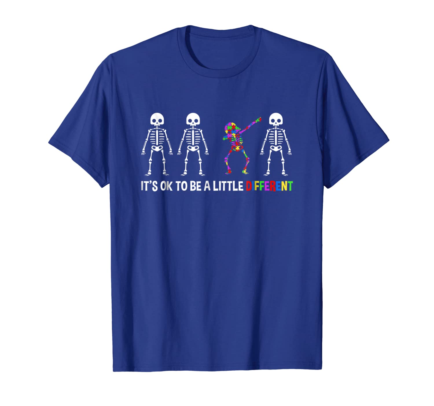 

it's ok to be a little different skeleton t-shirt, White;black