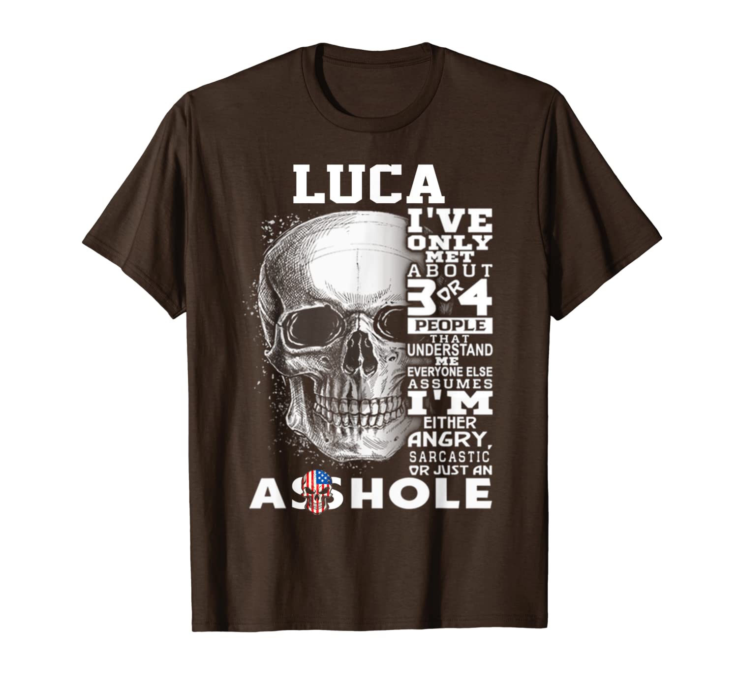 

mens luca i've only met about 3 or 4 people first name tee t-shirt, White;black