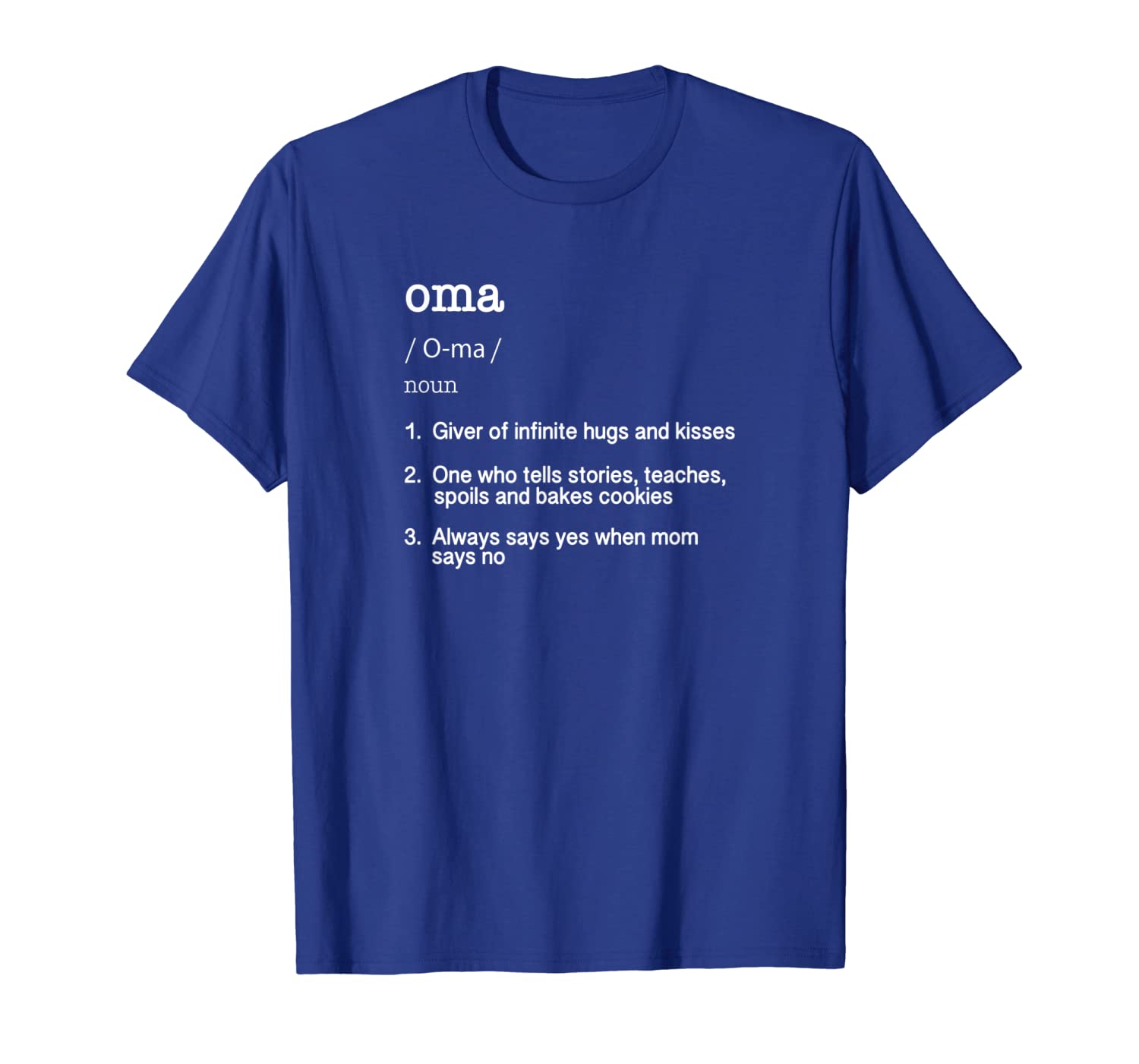 

oma definition t shirt - funny cool present gift tee, White;black