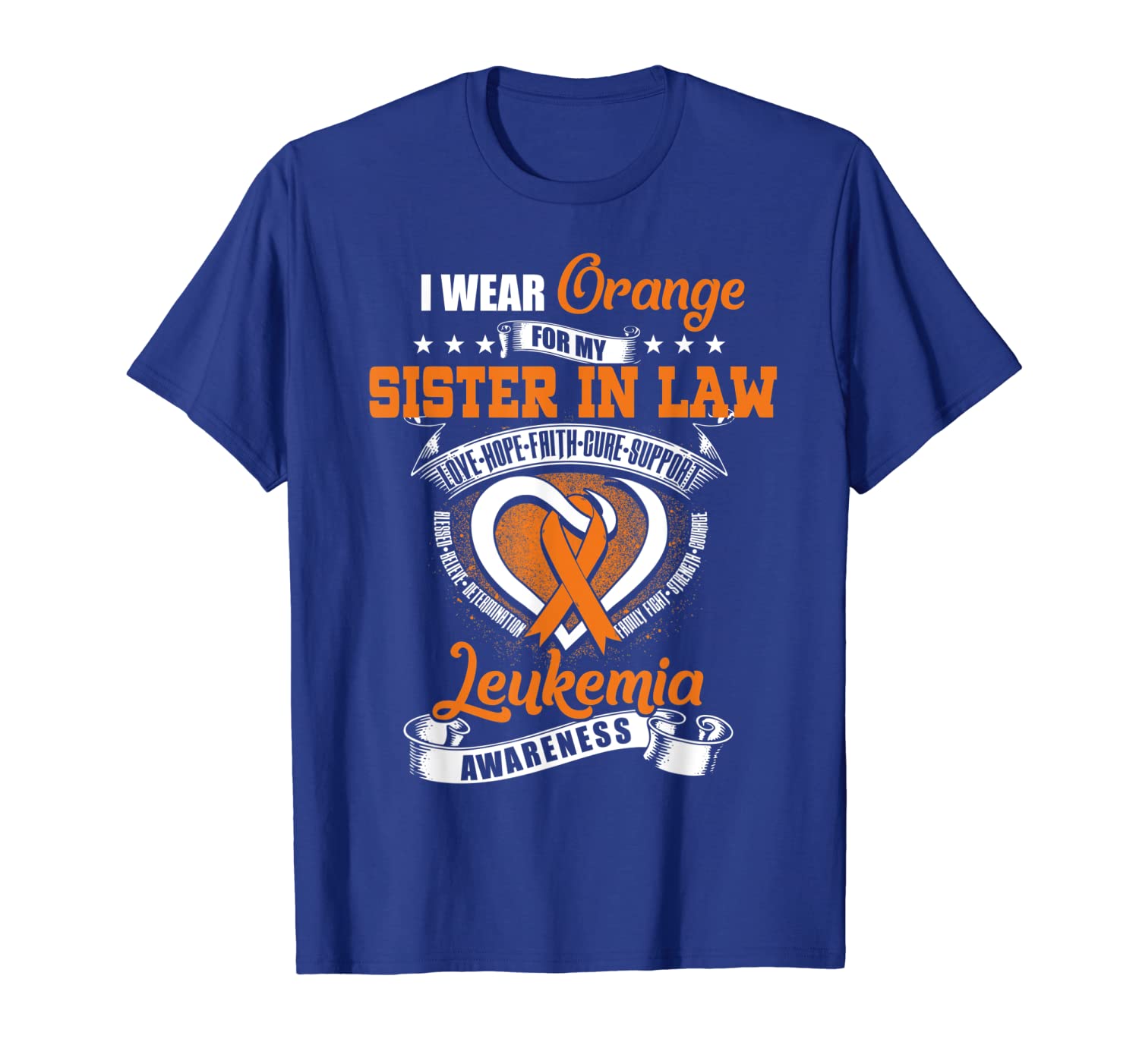 

I Wear Orange For My Sister In Law Leukemia Awareness Tee, White;black