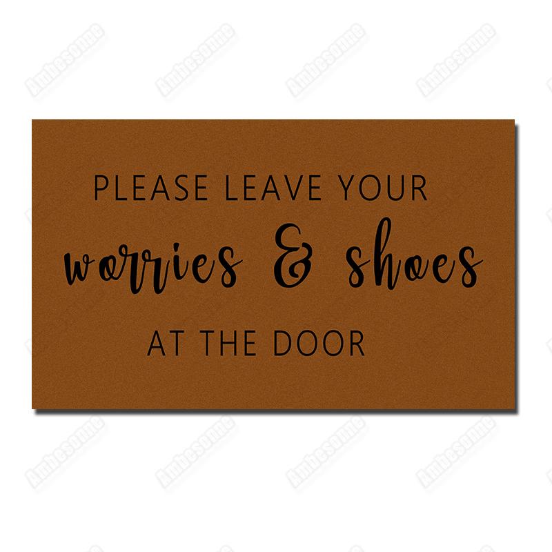 

Welcome Mat for Entrance please leave your worries and shoes at the door Floor Carpet In The Hallway Front Porch Decoration