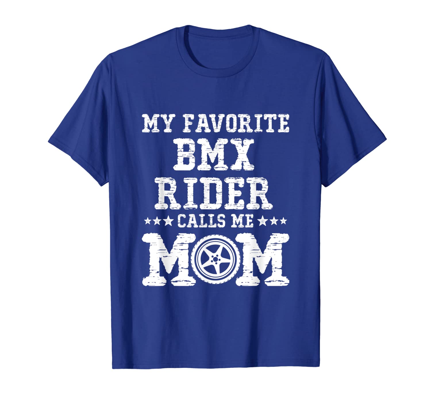 

my favorite bmx rider calls me mom t shirt, White;black