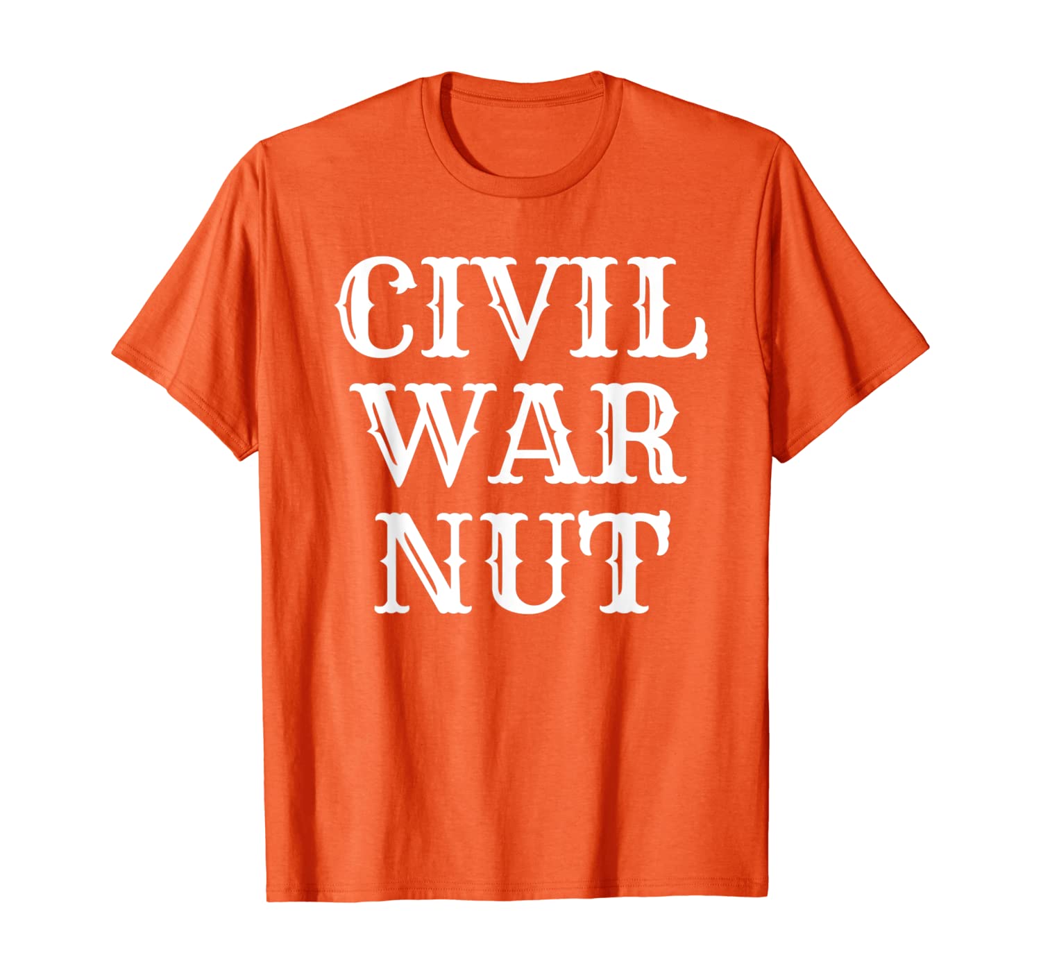 

American History Reenactor US Civil War Nut T-Shirt, White;black