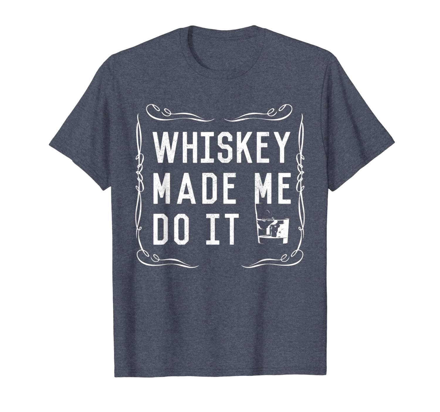 

whiskey made me do it shirt, drinking alcohol tee men women, White;black