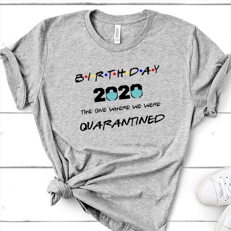 

birthday female male casual the mens t shirt one where we were quarantined printed for men women friends, White;black