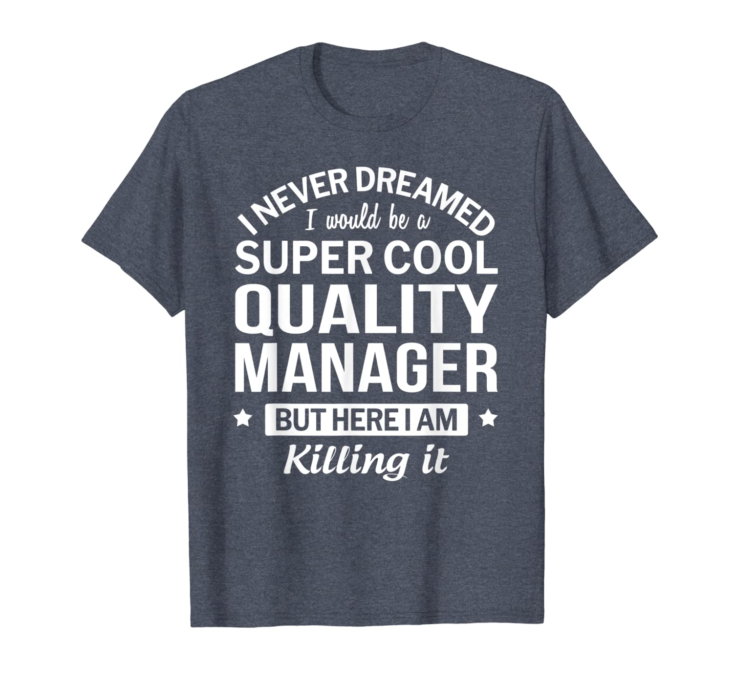 

funny super cool quality manager tshirt gift t-shirt, White;black