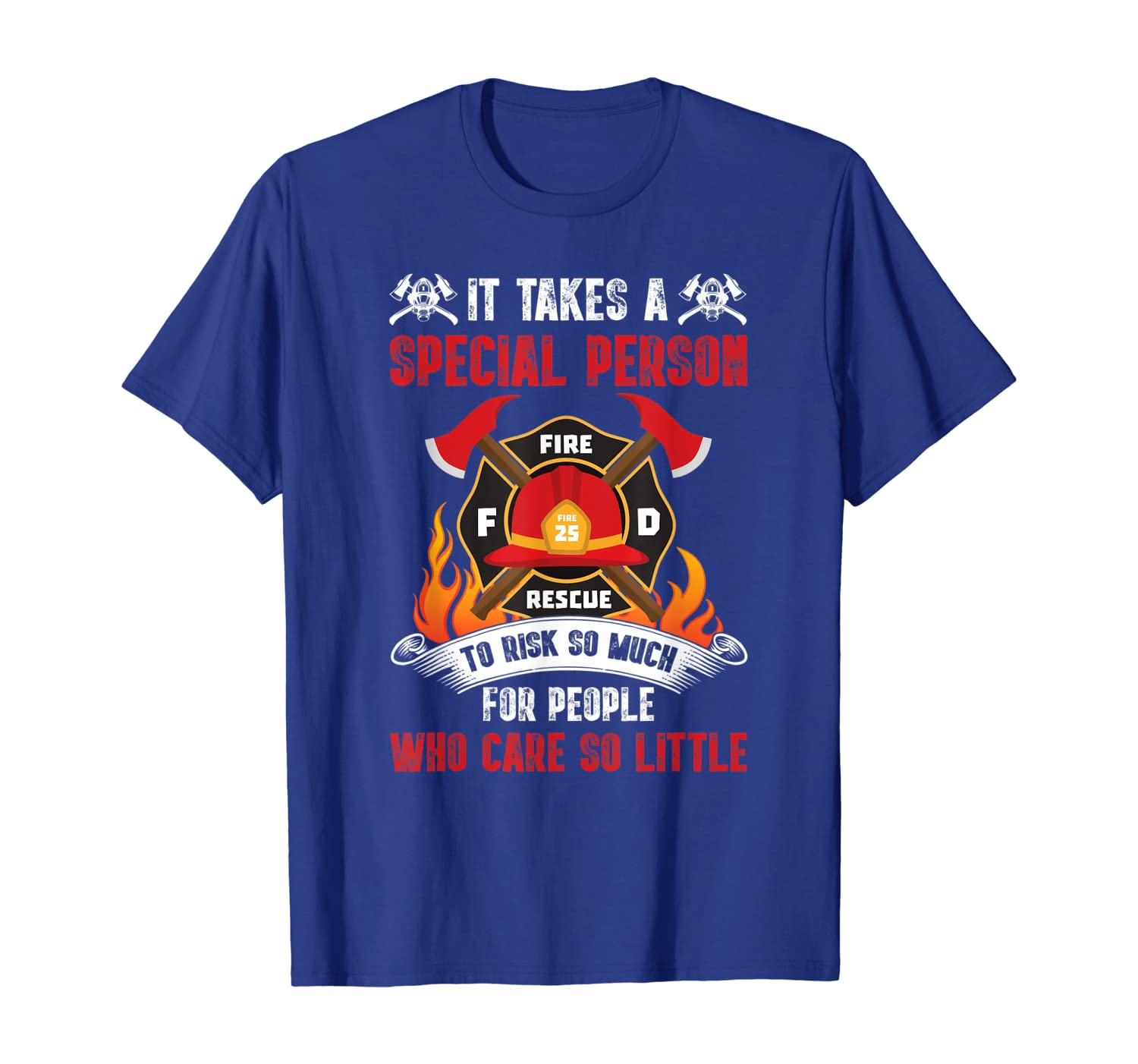 

It Takes A Special Person To Risk So Much For People Quote T-Shirt, White;black
