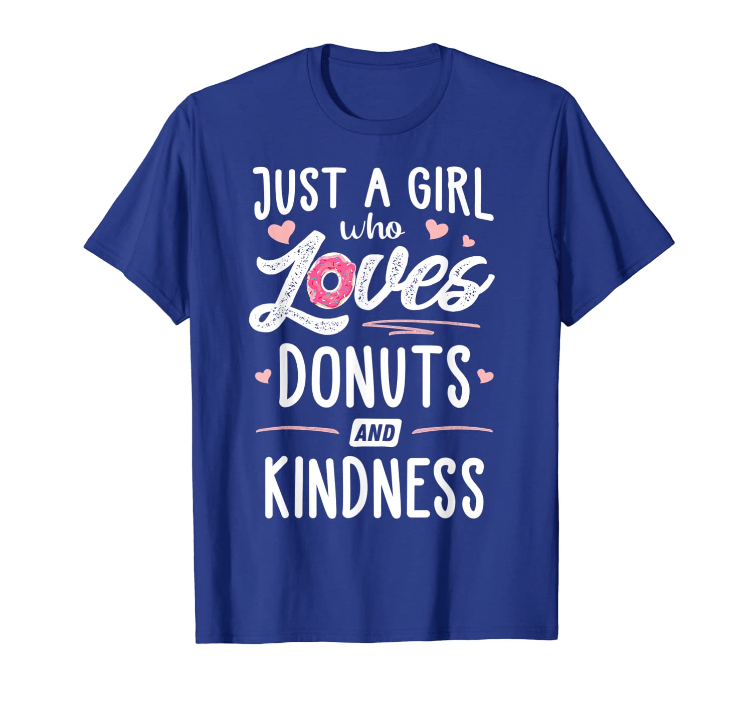 

just a girl who loves donuts and kindness gift women t-shirt, White;black