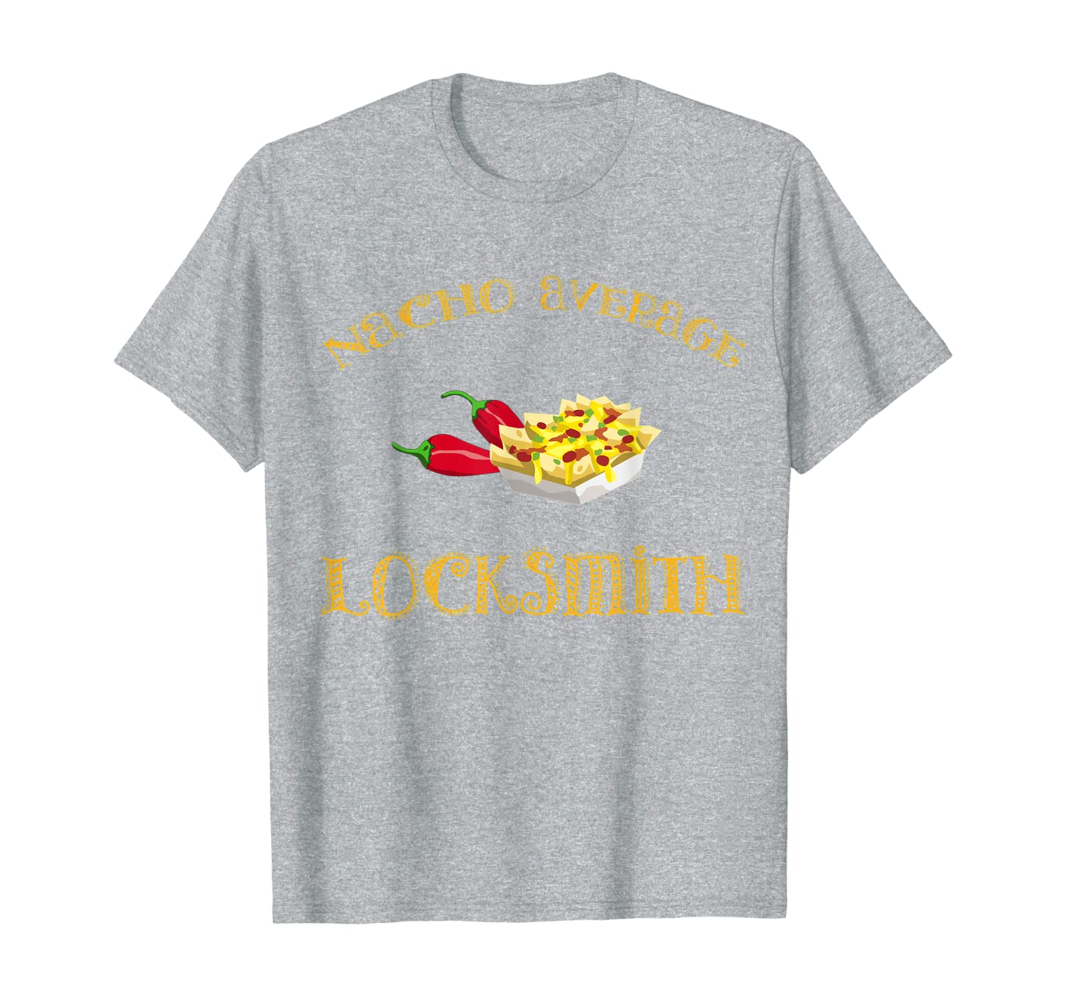 Nacho Average Locksmith Funny Hispanic Mexican Locks Keys T-Shirt-image-702928906