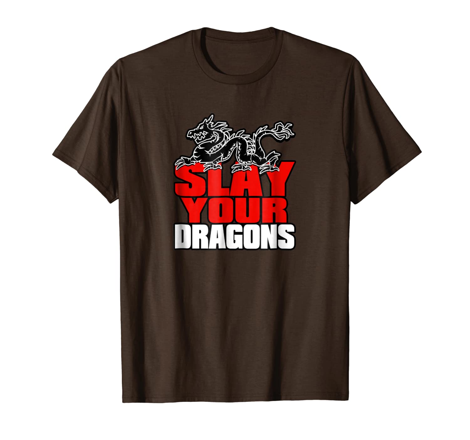 

slay your dragons, sort yourself out, bucko t shirt, White;black