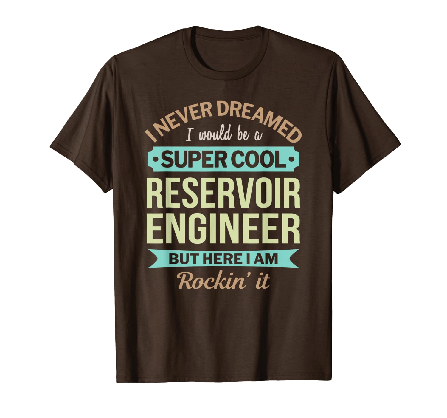 

reservoir engineer gift funny appreciation t-shirt, White;black