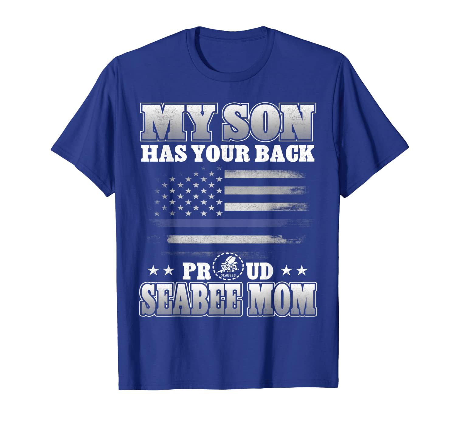 

my son has your back proud seabee mom t-shirt military gifts, White;black