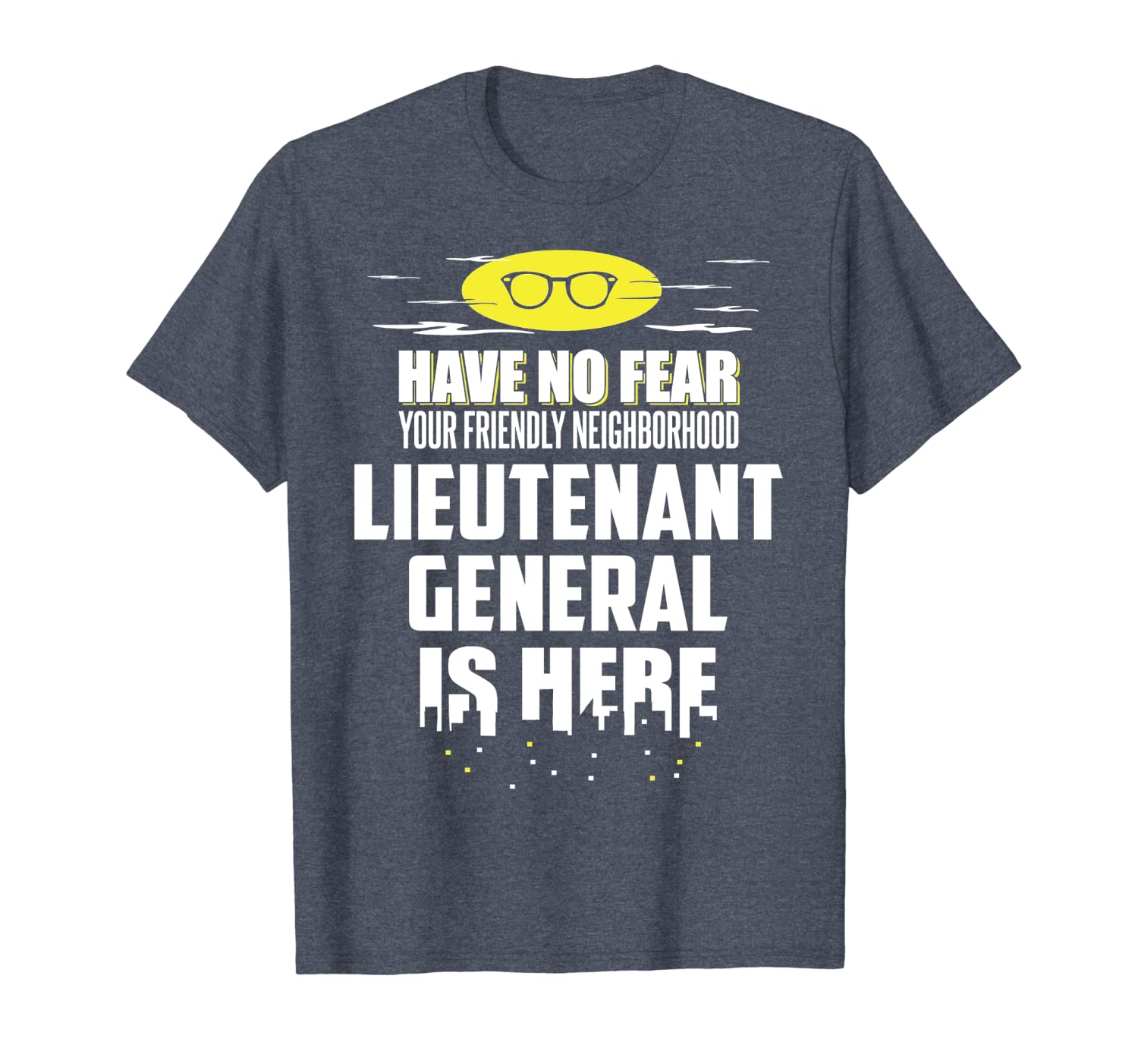 

funny lieutenant general t-shirt have no fear, White;black