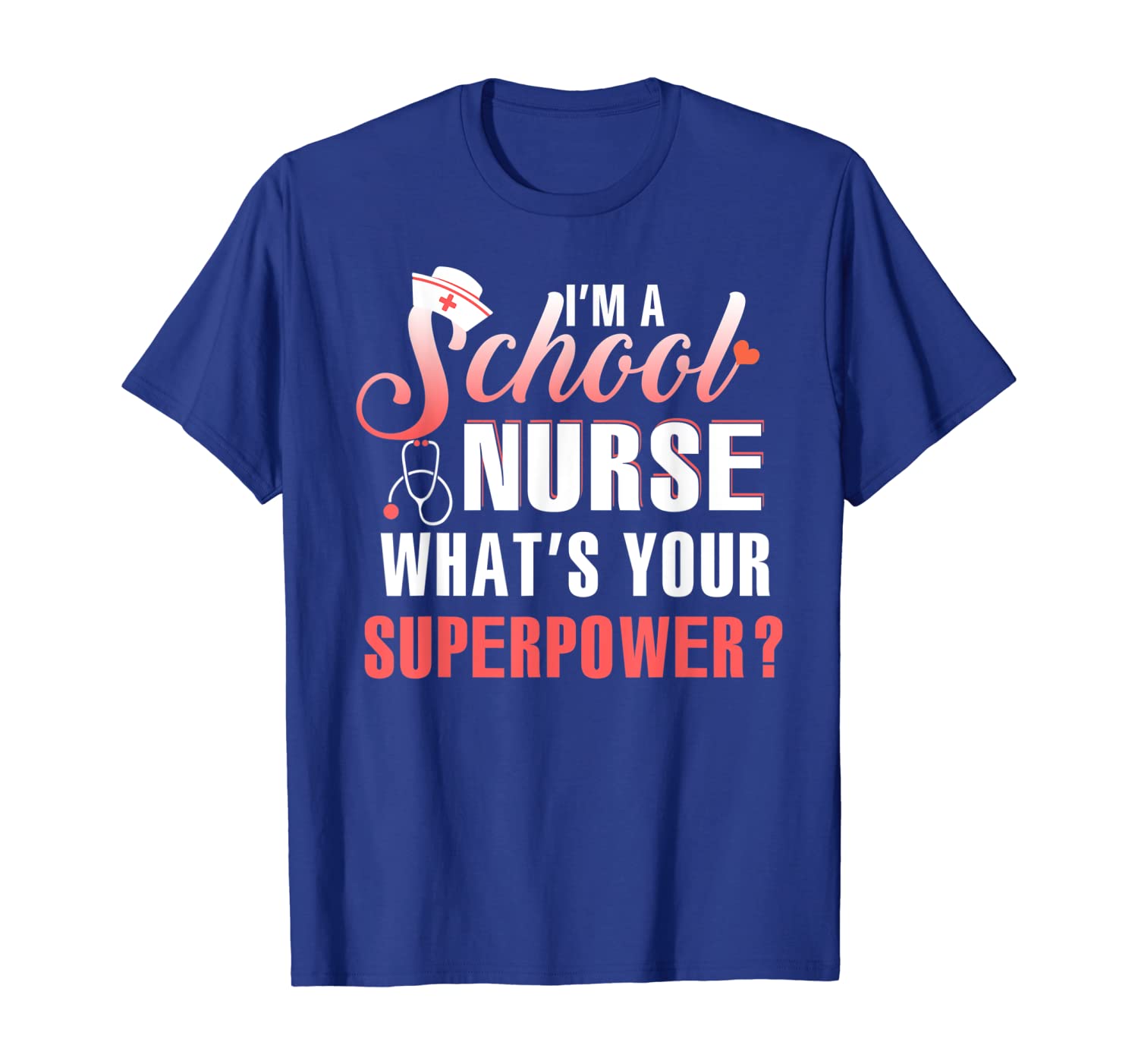 

Funny School Nurse Gift- Nurse Superpower T-Shirt, White;black