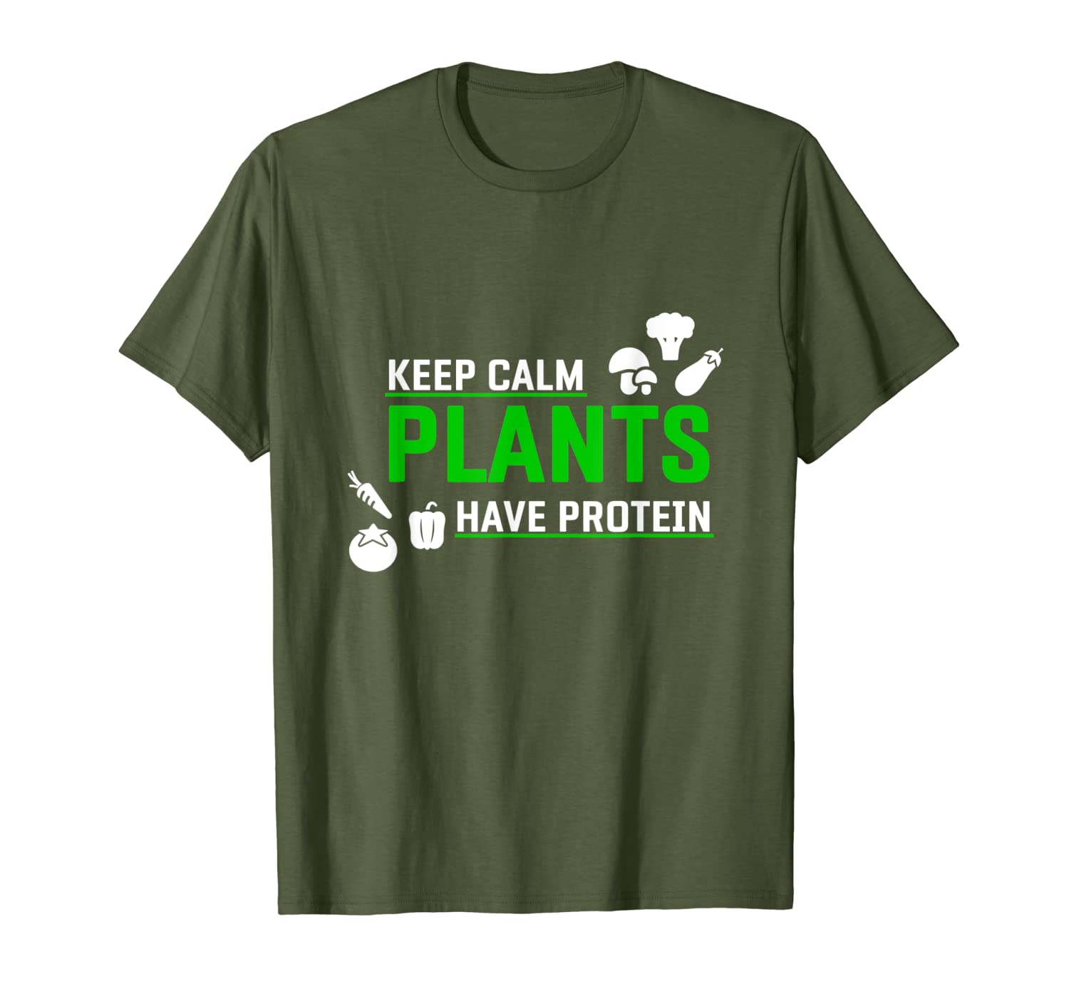 Keep Calm Plants Have Protein T-Shirt | veggie vegan tee-image-703590715