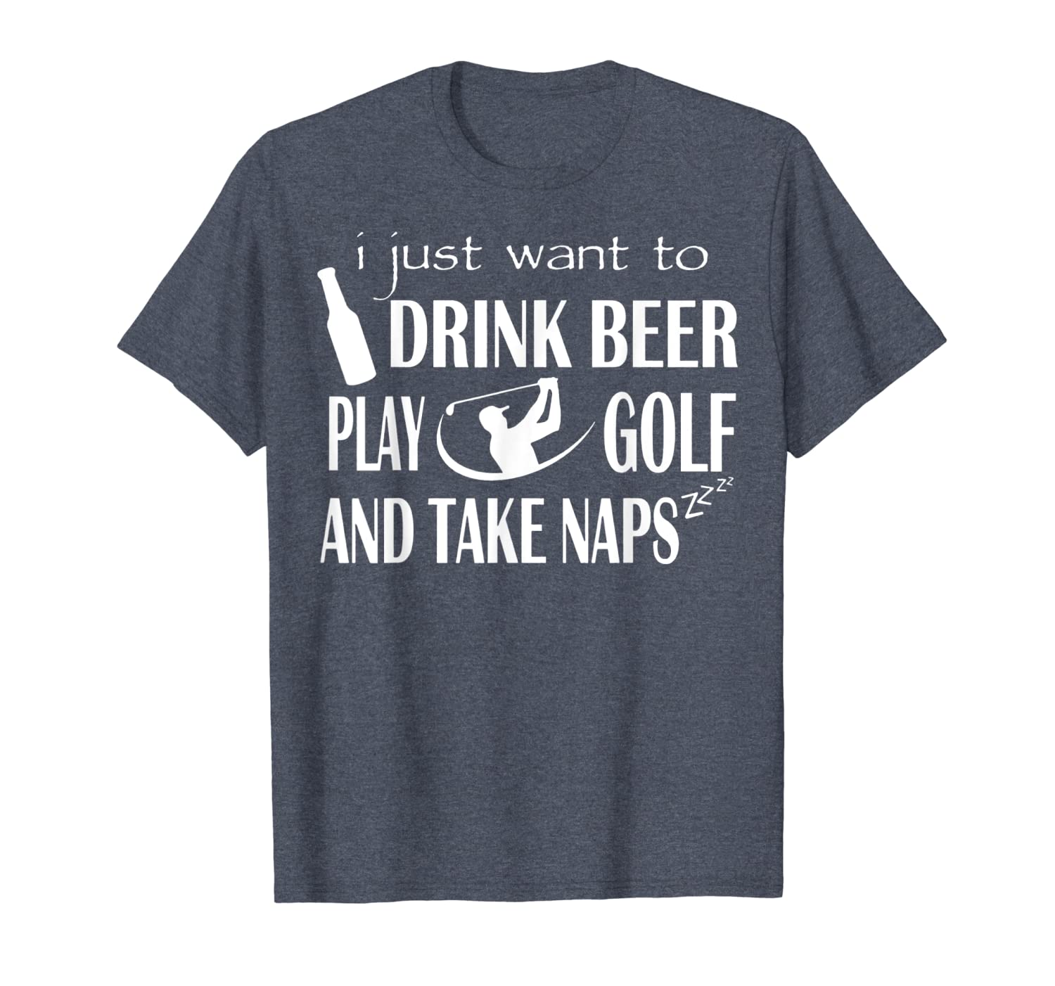 

i just want to drink beer play golf and take naps, White;black