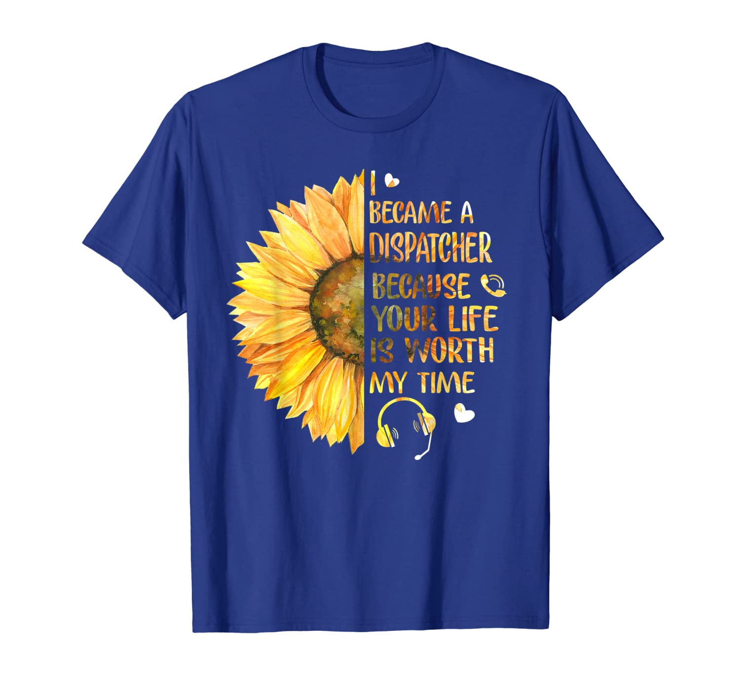 

i became a dispatcher because your life is worth my time tee, White;black