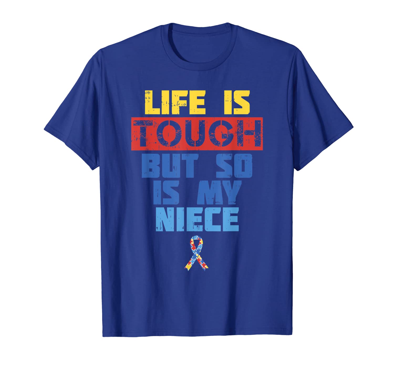 

life's tough autism awareness shirt niece support uncle aunt, White;black