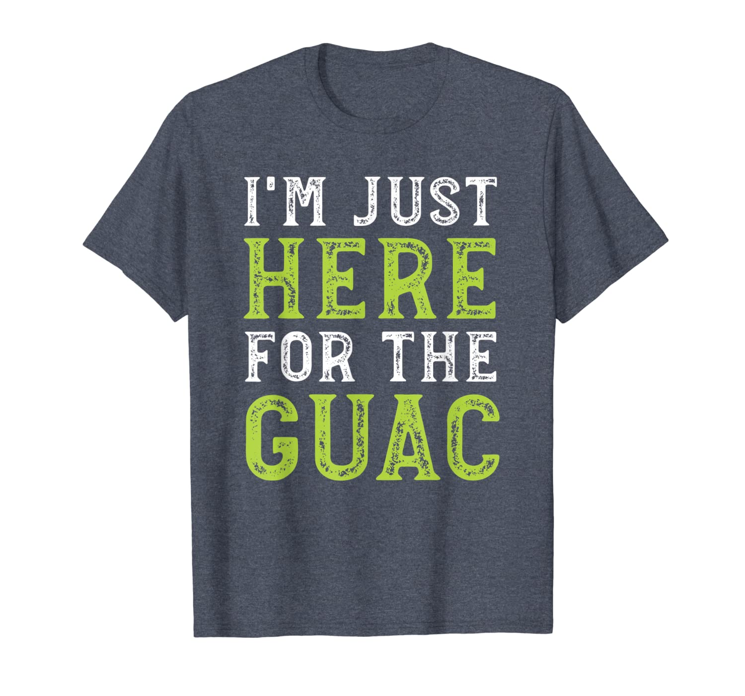 

i'm just here for the guac guacamole funny shirt, White;black