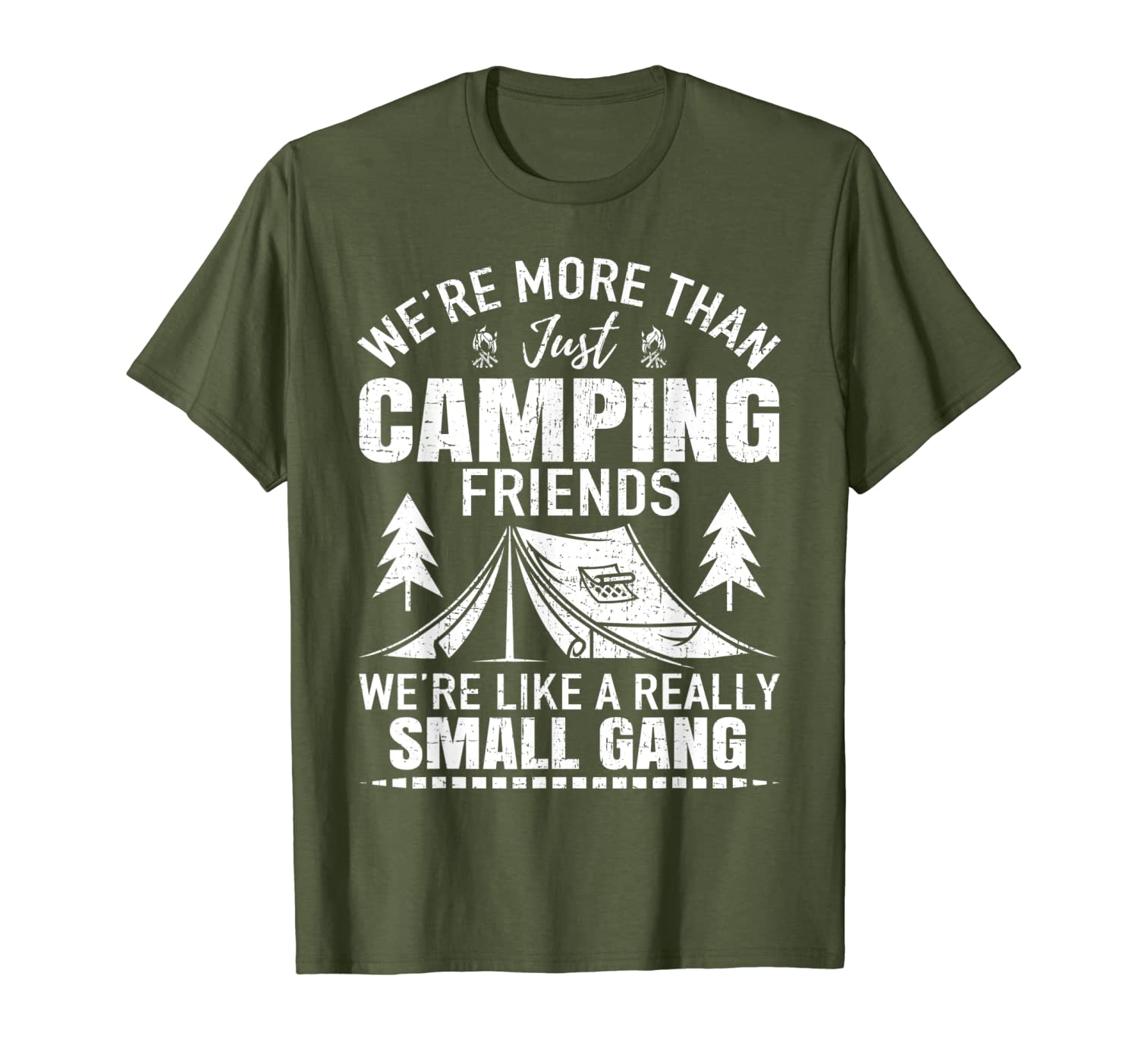Camping Friends We&#039;re Like Small Gang Funny Gift T-Shirt-image-703634039