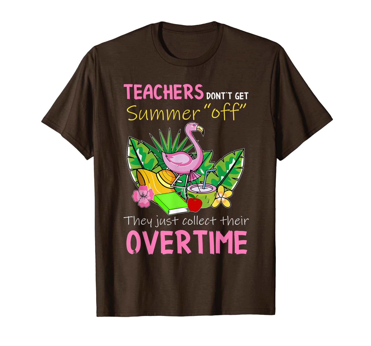

teacher don't get summer off they just collect shirt t-shirt, White;black