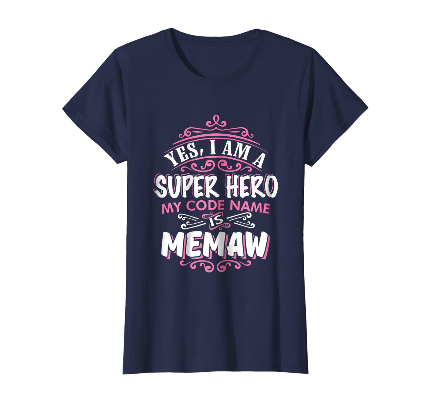 Womens YES I am a Super hero, my Code name is Memaw T Shirt-image-699230068