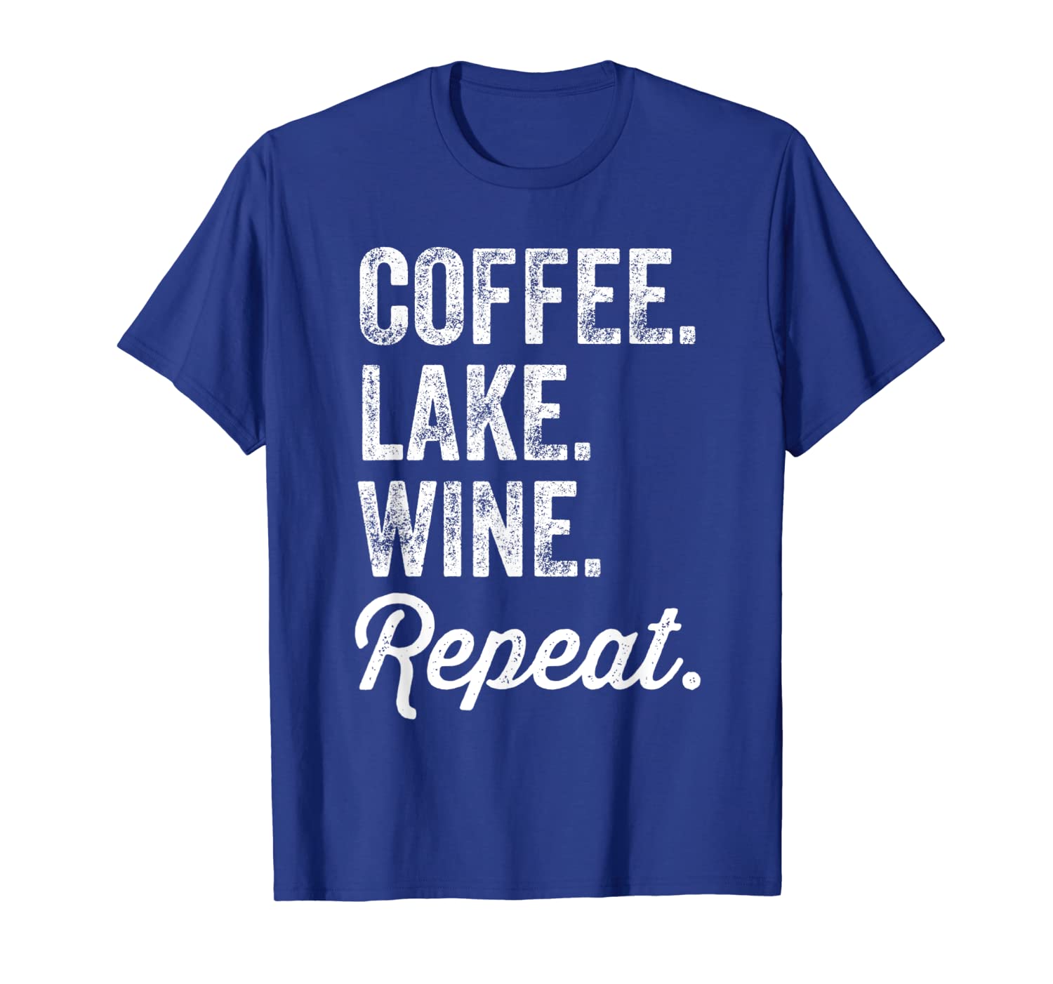 

coffee lake wine repeat funny lake t-shirt for lake lovers, White;black