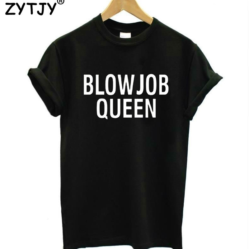 

BLOWJOB QUEEN Letters Print Women Tshirt Cotton Casual Funny t Shirt For Lady Girl Top Tee Hipster Tumblr Drop Ship H-40 T200528, White