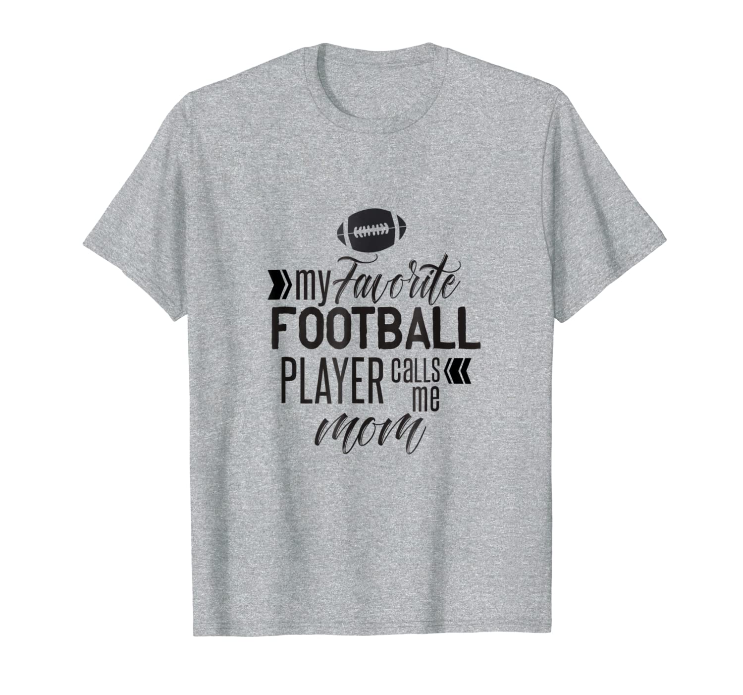 

Football Mom TShirt My Favorite Football Player Calls Me Mom, White;black