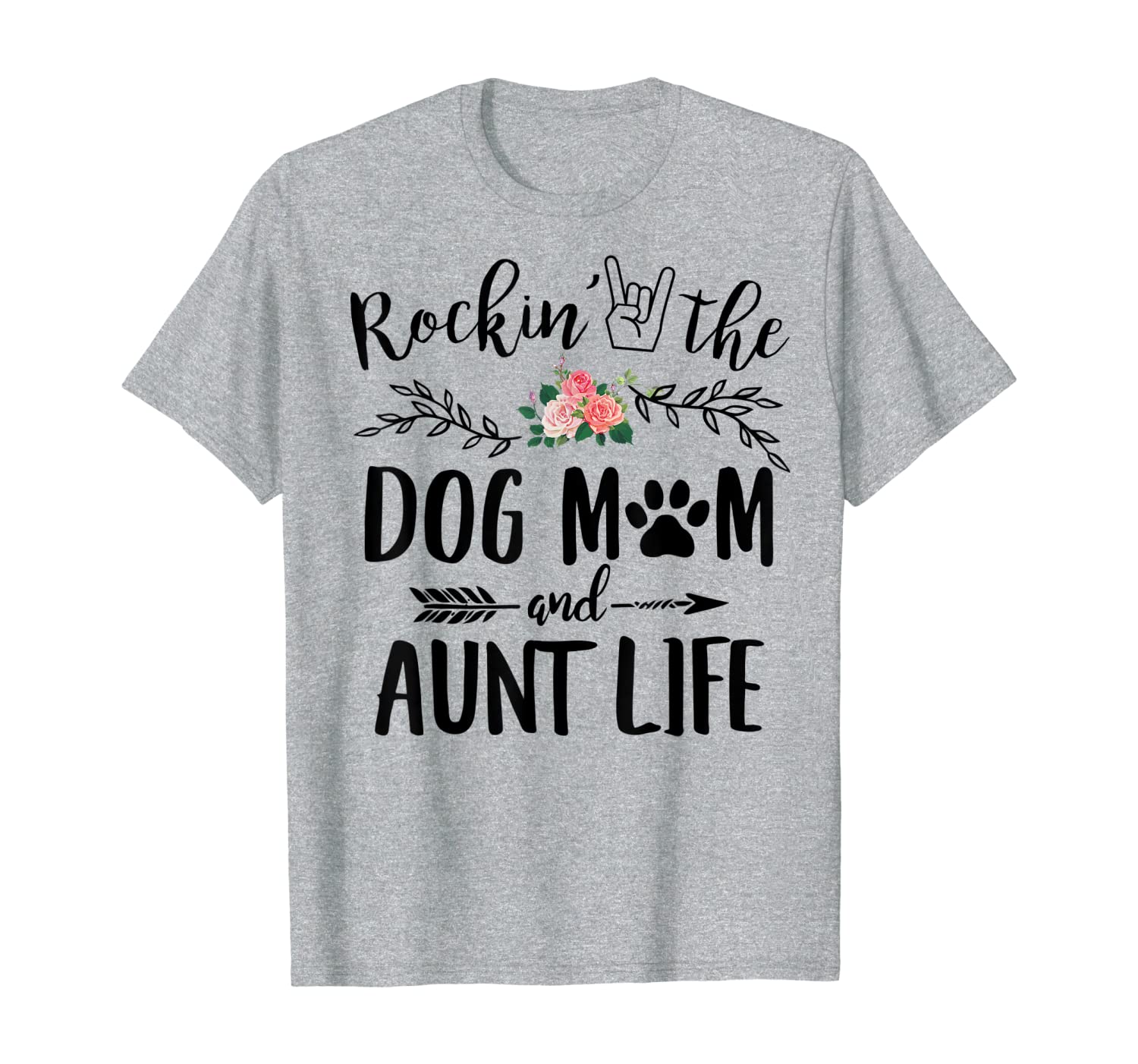 

rockin' the dog mom and aunt life mother's day gift t-shirt, White;black