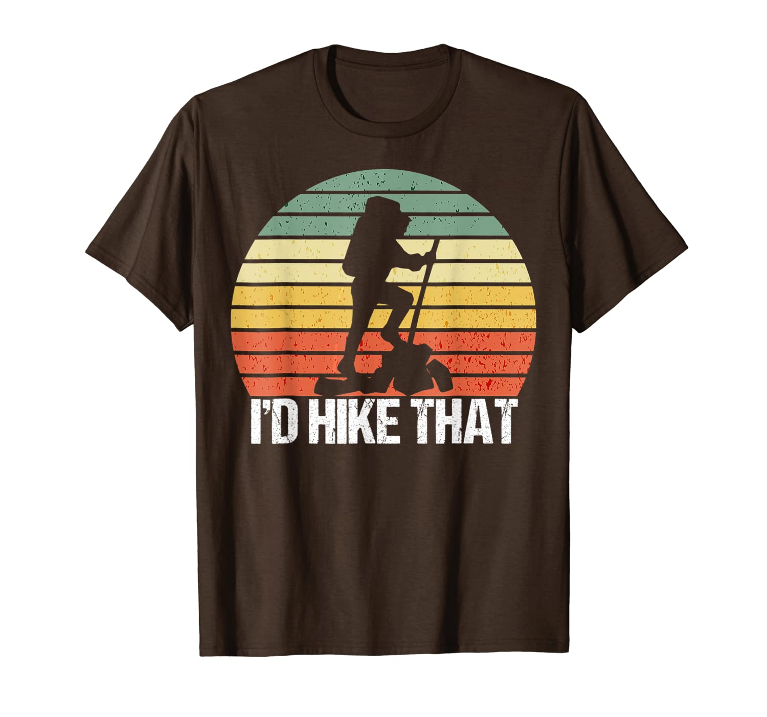 

funny hiking tee i'd hike that outdoor camping gift t-shirt, White;black