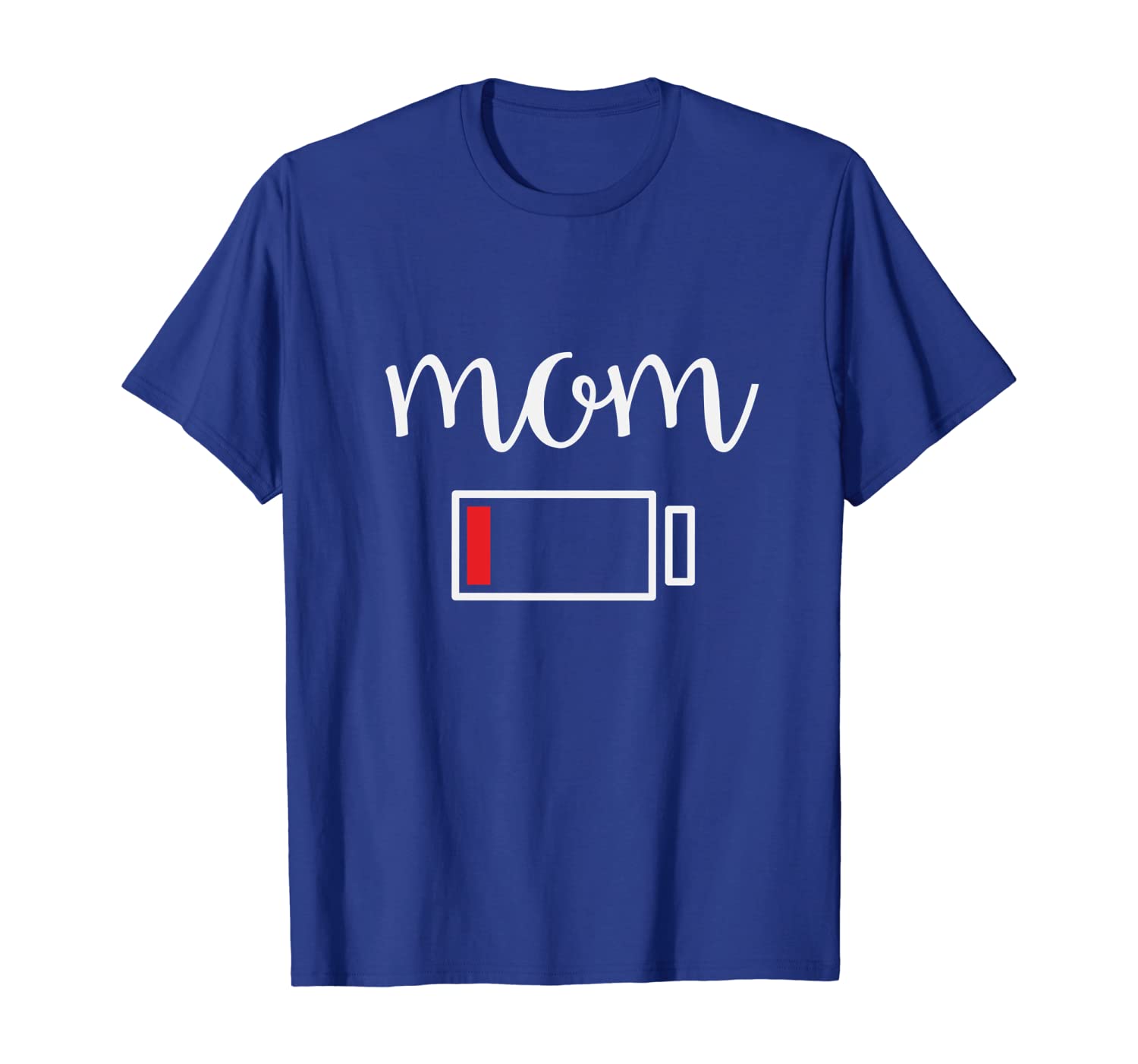 

Funny Mom Low Battery T-Shirt Adorable Mommy Mother Tee, White;black