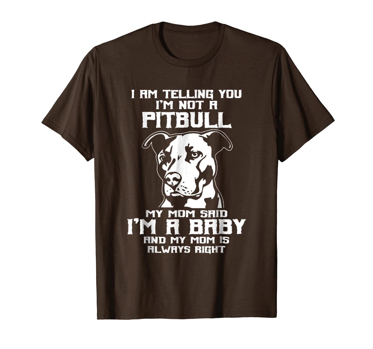 

i am telling you i'm not a pitbul awesome pitbull mom shirt, White;black