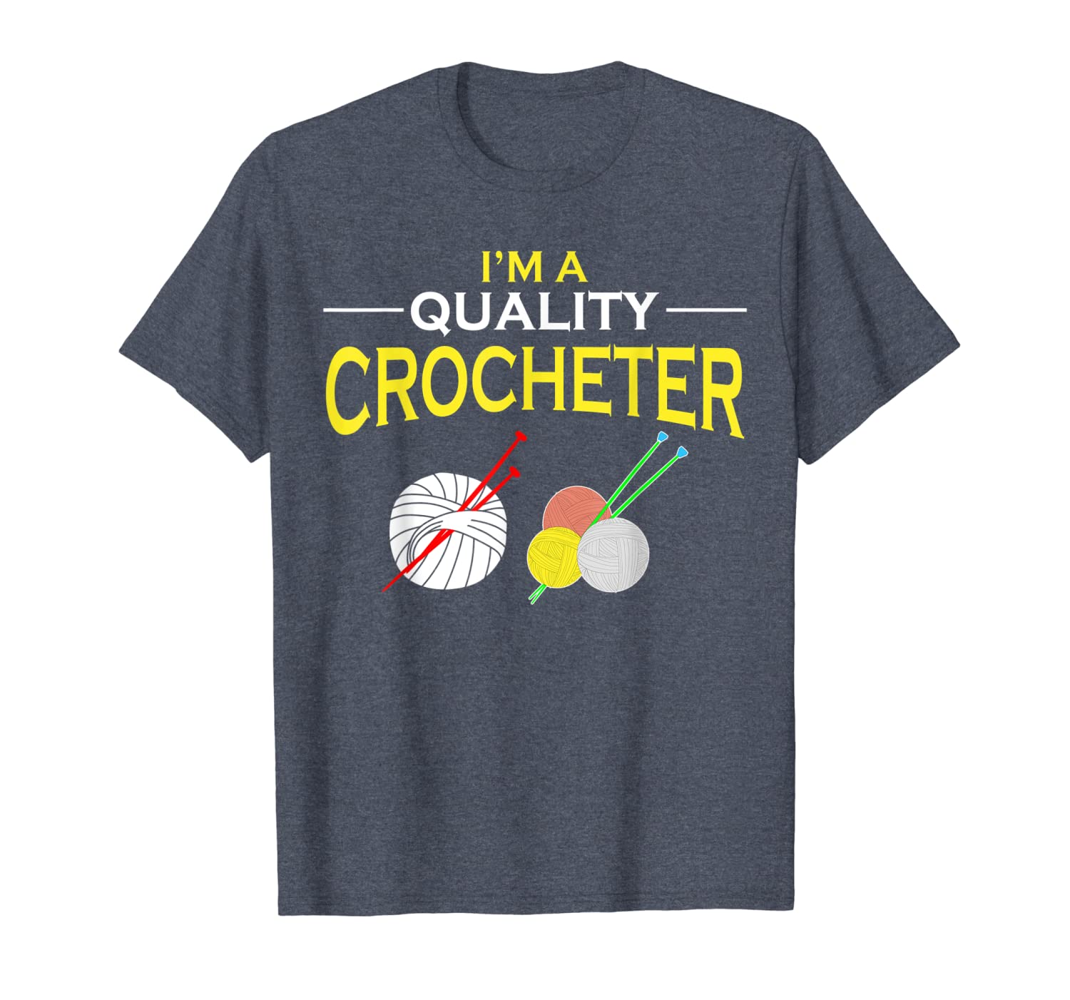 

funny t-shirts for crocheter, i'm a quality crocheter gifts, White;black