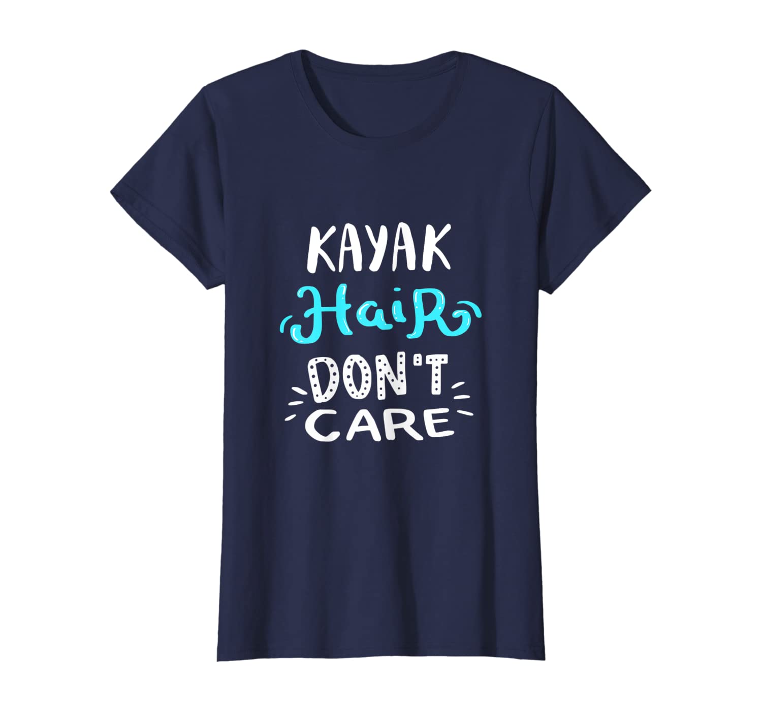 Kayak Hair Don&#039;t Care Shirt | Funny Camping Kayaking Gifts-image-699216856