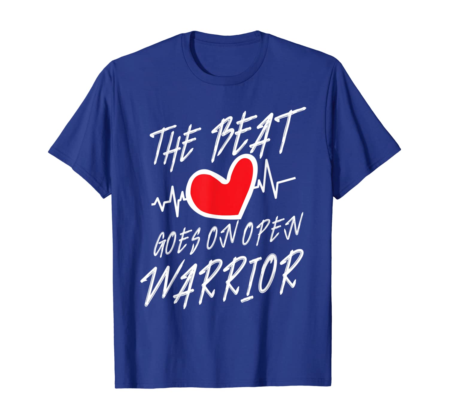

The Beat goes on open Warrior heart survivor gift T-Shirt, White;black
