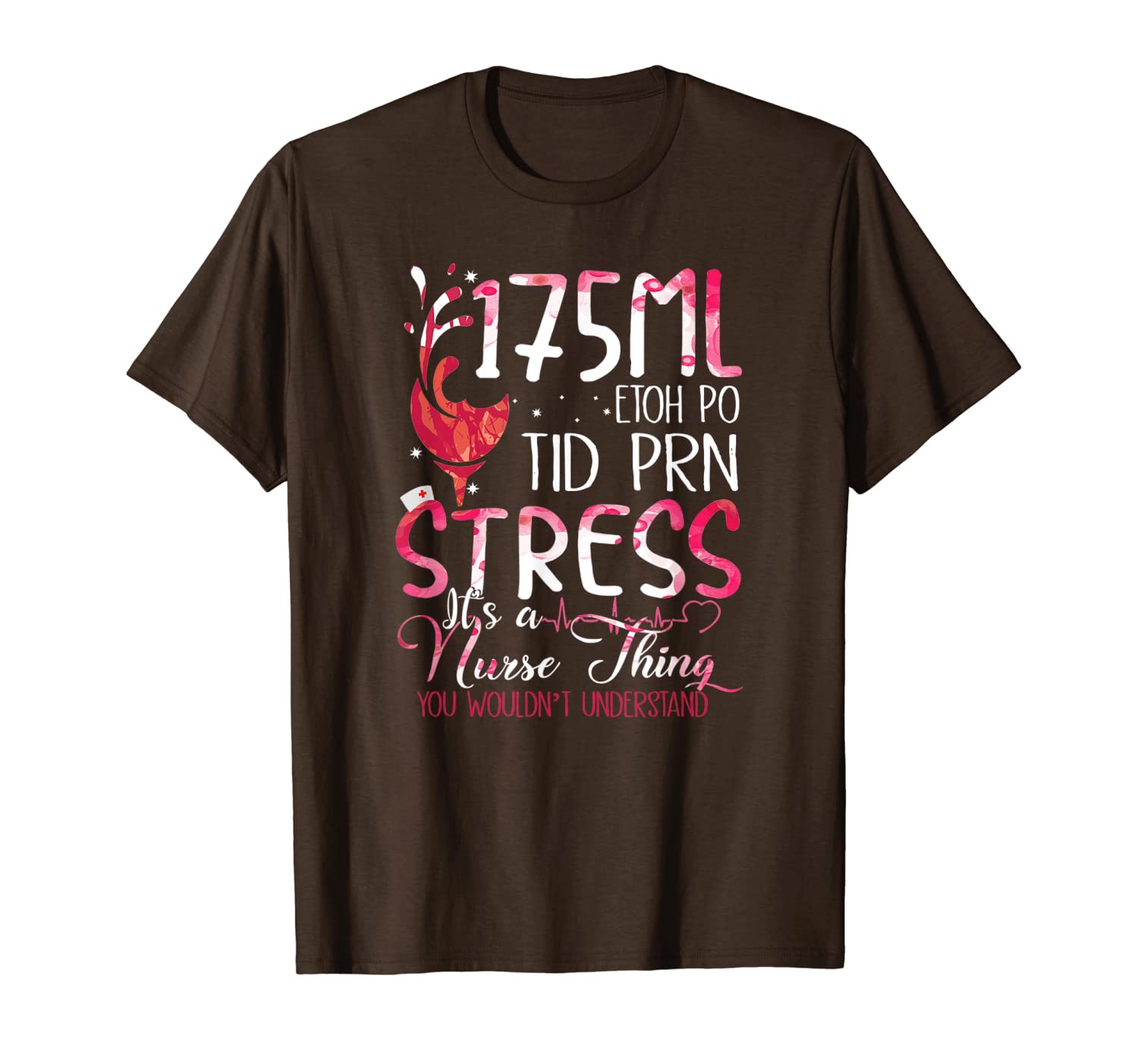 

175ml etoh po tid prn stress it's a funny nurse thing shirt, White;black