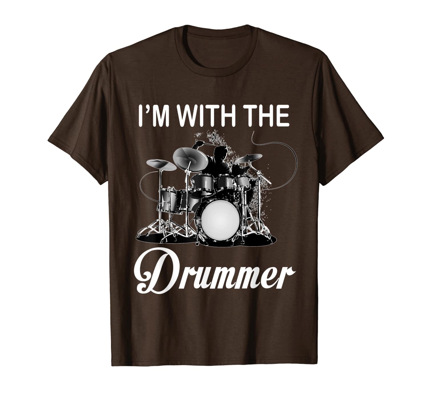 

i'm with the drummer drums cool gifts for musician tshirt t-shirt, White;black